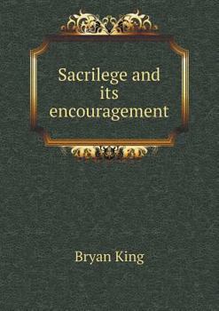 Paperback Sacrilege and its encouragement Book