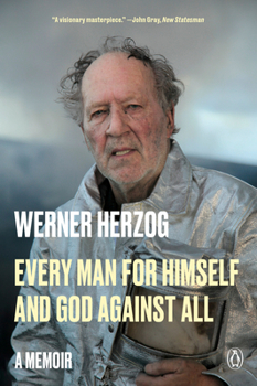 Paperback Every Man for Himself and God Against All: A Memoir Book