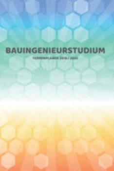 Paperback Bauingenieurstudium Terminplaner 2019 2020: Mein Planer von Juli bis Dezember 2020 in A5 Softcover - Perfekt f?r Schule, Studium oder Arbeit - Timer, [German] Book
