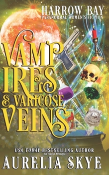 Vampires & Varicose Veins: Paranormal Women's Fiction - Book #6 of the Harrow Bay
