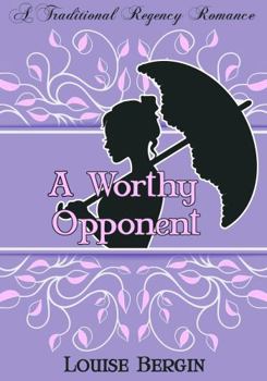 Paperback A Worthy Opponent: A Traditional Regency Romance Book