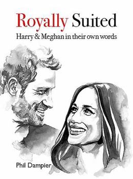 Paperback Royally Suited: Harry and Meghan in Their Own Words Book