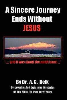 Paperback A Sincere Journey Ends Without Jesus Book