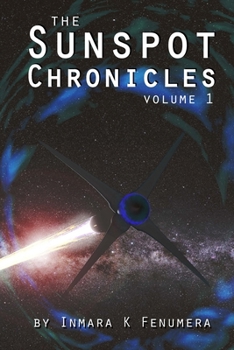 Paperback The Sunspot Chronicles: volume 1 Book