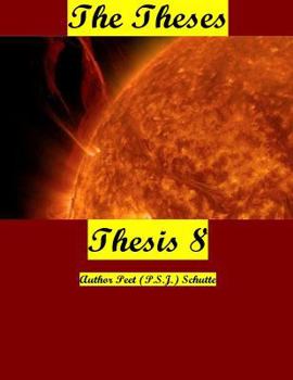 Paperback The Theses Thesis 8: The Theses as Thesis 8 Book