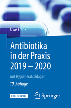 Hardcover Antibiotika in Der PRAXIS 2019 - 2020: Mit Hygieneratschlägen [German] Book