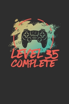 Level 35 Complete: Blank lined journal 100 page 6 x 9 gaming Vintage 35th Wedding Anniversary notebook to jot down ideas and notes