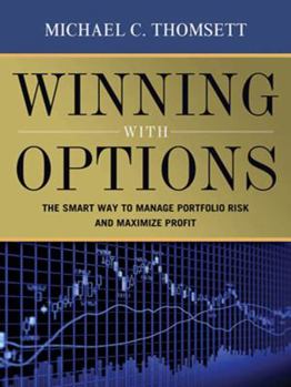 Paperback Winning with Options: The Smart Way to Manage Portfolio Risk and Maximize Profit Book