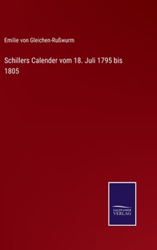 Hardcover Schillers Calender vom 18. Juli 1795 bis 1805 [German] Book