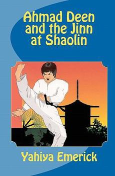 Paperback Ahmad Deen and the Jinn at Shaolin Book