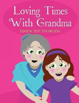Paperback Loving Times with Grandma Book