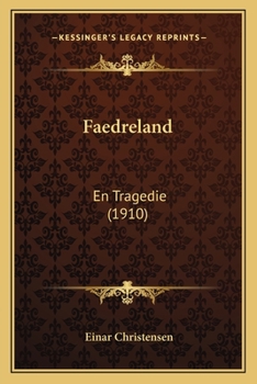 Paperback Faedreland: En Tragedie (1910) [Danish] Book