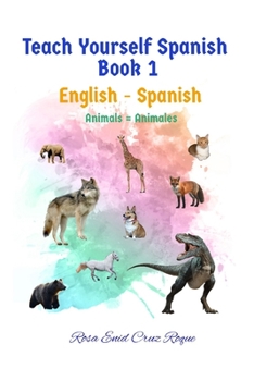 Teach Yourself Spanish - Book 1: Animals1