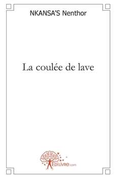 Paperback La coulée de lave [French] Book