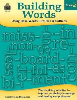 Paperback Building Words: Using Base Words, Prefixes and Suffixes Gr 2 Book