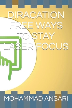 Paperback Diracation Free Ways to Stay Laser Focus Book