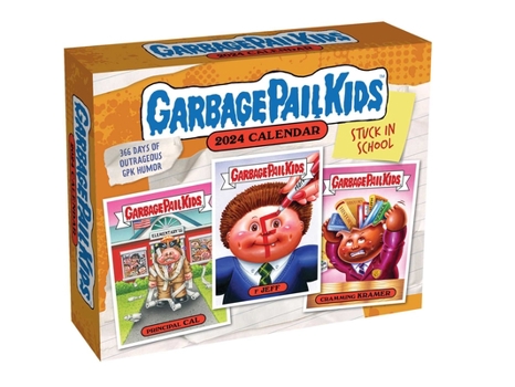 Calendar Garbage Pail Kids: Stuck in School 2024 Day-To-Day Calendar Book