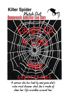 Paperback Caught Up In Life's Web Book