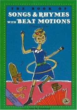 Paperback The Book of Songs & Rhymes with Beat Motions: Let's Clap Our Hands Together Book