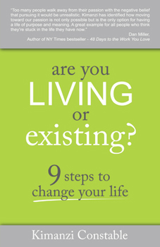 Paperback Are You Living or Existing?: 9 Steps to Change Your Life Book