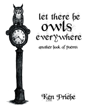 Paperback Let There Be Owls Everywhere: Another Book of Poems Book