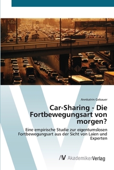 Paperback Car-Sharing - Die Fortbewegungsart von morgen? [German] Book