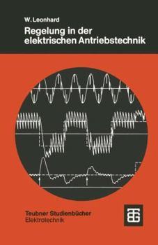 Paperback Regelung in Der Elektrischen Antriebstechnik [German] Book