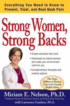 Paperback Strong Women, Strong Backs: Everything You Need to Know to Prevent, Treat, and Beat Back Pain Book