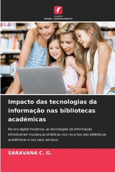 Impacto das tecnologias da informação nas bibliotecas académicas (Portuguese Edition)