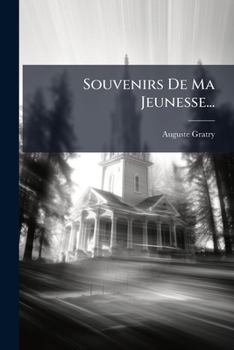 Paperback Souvenirs De Ma Jeunesse... [French] Book