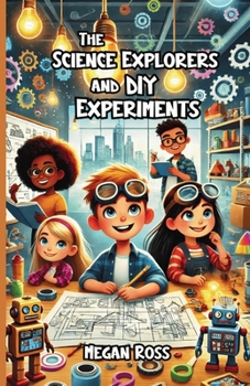 Paperback The Science Explorers and DIY Experiments Book