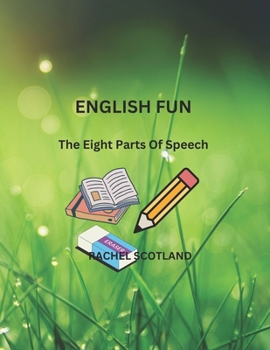 Paperback English Fun: The Eight Parts Of Speech [Large Print] Book