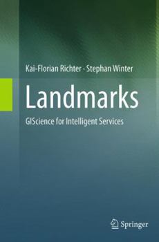 Paperback Landmarks: Giscience for Intelligent Services Book