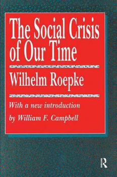 Hardcover The Social Crisis of Our Time Book