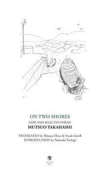 Hardcover On Two Shores / &#20108;&#12388;&#12398;&#23736;&#36794;: New and Selected Poems Book