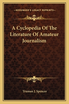 A Cyclopedia of the Literature of Amateur Journalism