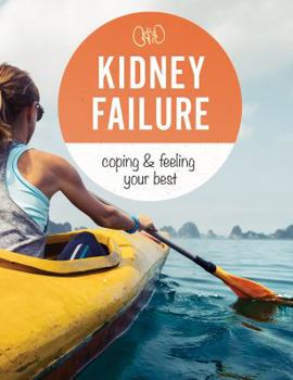 Paperback Kidney Failure: coping & feeling your best Book