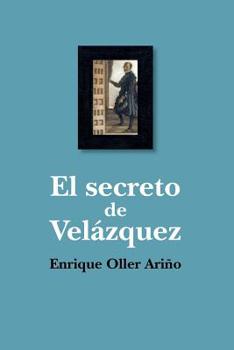 Paperback El secreto de Velazquez [Spanish] Book