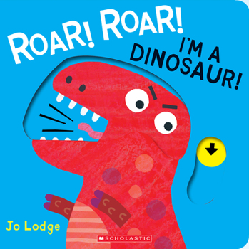 Board book Roar! Roar! I'm a Dinosaur! Book