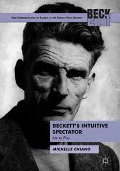 Hardcover Beckett's Intuitive Spectator: Me to Play Book