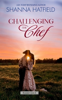 Paperback Challenging the Chef: A Small-Town Clean Romance Book