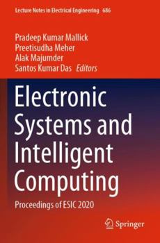 Electronic Systems and Intelligent Computing : Proceedings of ESIC 2020