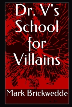 Paperback Dr. V's School for Villains Book