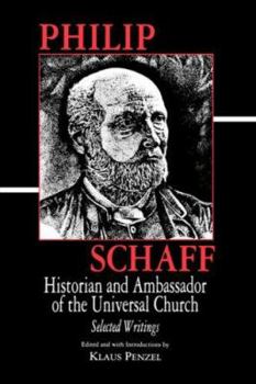 Hardcover Philip Schaff: Historian and Ambas Book