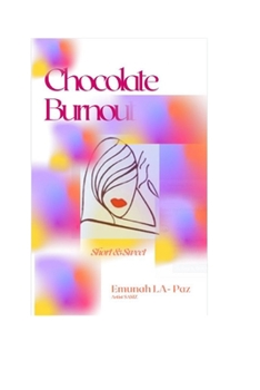 Paperback Chocolate Burnout: Part One Book