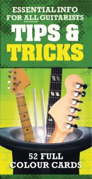 Tips & Tricks: Essential Info for All Guitarists