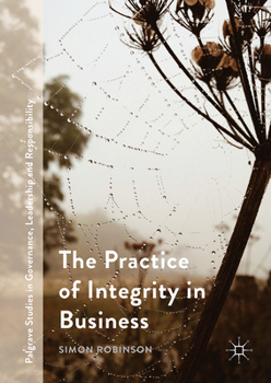 Hardcover The Practice of Integrity in Business Book