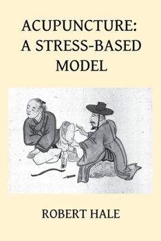 Paperback Acupuncture: A Stress-Based Model Book