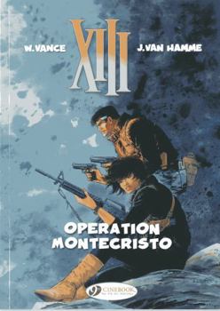 Operation Montecristo - Book #16 of the XIII
