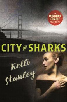 Hardcover City of Sharks: A Miranda Corbie Mystery Book